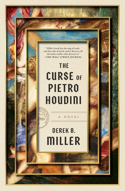 The Curse of Pietro Houdini -- Derek B. Miller, Paperback