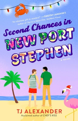 Second Chances in New Port Stephen -- Tj Alexander, Paperback