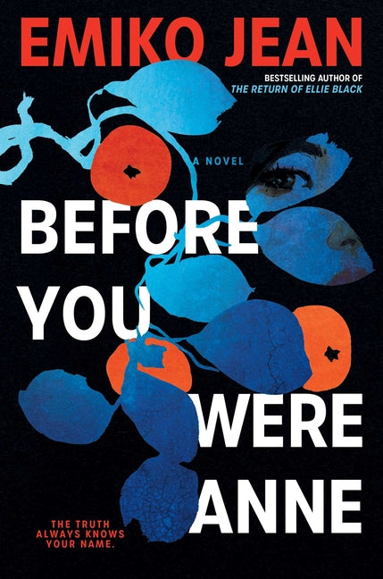 Before You Were Anne -- Emiko Jean, Hardcover