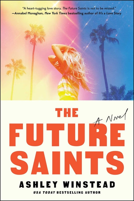 The Future Saints -- Ashley Winstead, Hardcover
