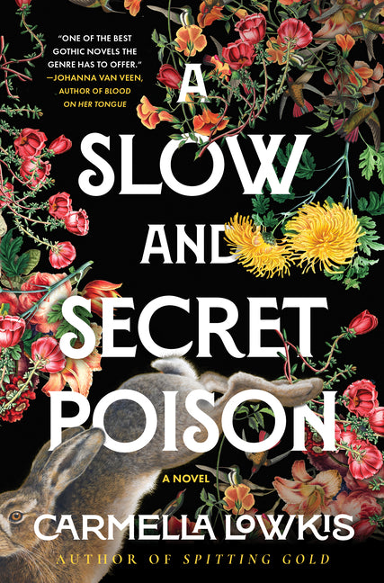 A Slow and Secret Poison -- Carmella Lowkis, Hardcover