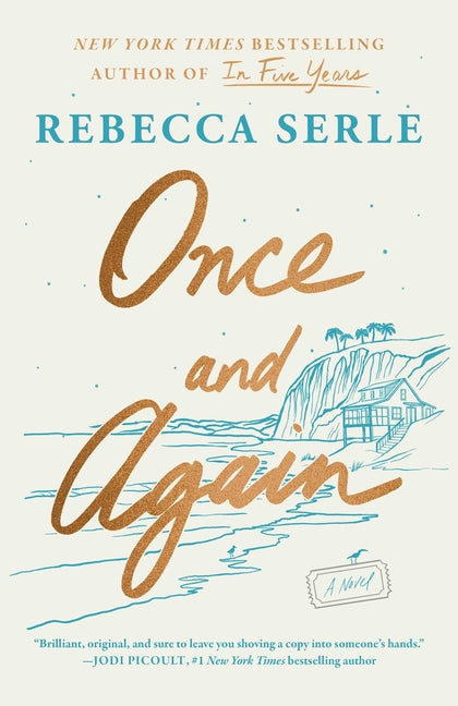 Once and Again -- Rebecca Serle, Hardcover