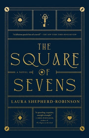 The Square of Sevens by Shepherd-Robinson, Laura