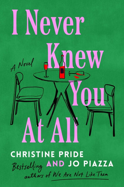 I Never Knew You at All -- Christine Pride, Hardcover