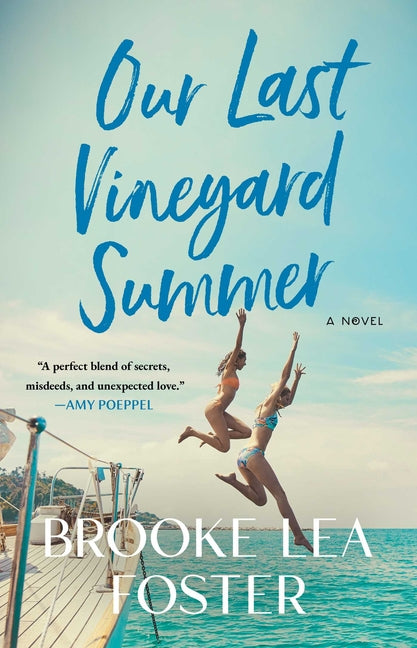 Our Last Vineyard Summer -- Brooke Lea Foster, Paperback