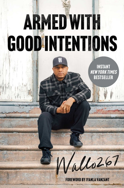 Armed with Good Intentions -- Wallo267, Hardcover
