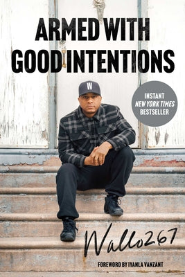 Armed with Good Intentions by Wallo267