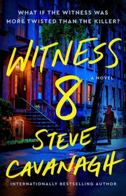 Witness 8 by Cavanagh, Steve