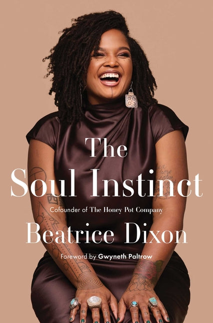 The Soul Instinct -- Beatrice Dixon, Hardcover