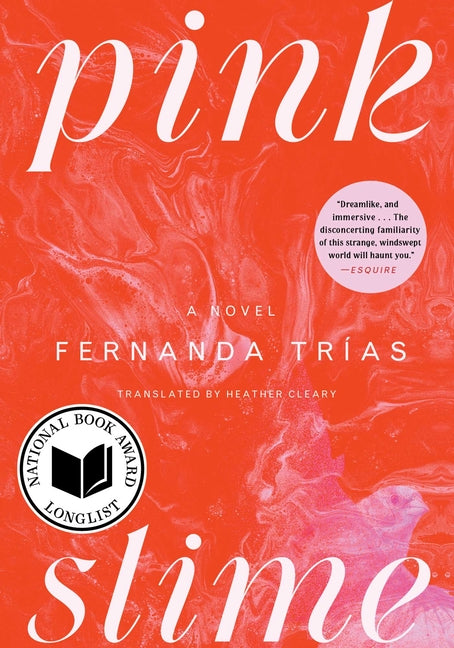 Pink Slime -- Fernanda Trías, Paperback