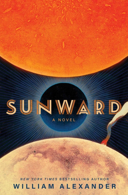 Sunward -- William Alexander, Paperback