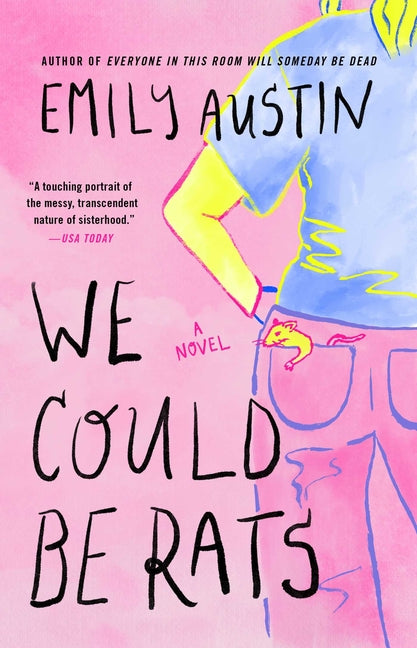 We Could Be Rats by Austin, Emily