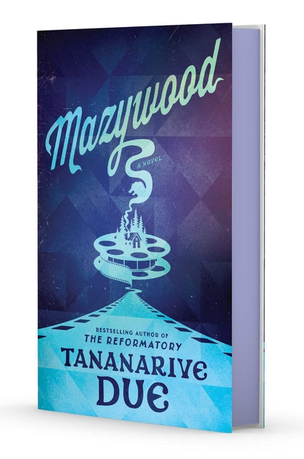 Mazywood -- Tananarive Due, Hardcover