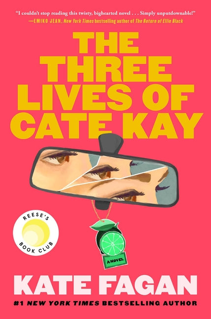 The Three Lives of Cate Kay: Reese's Book Club: A Novel -- Kate Fagan, Hardcover