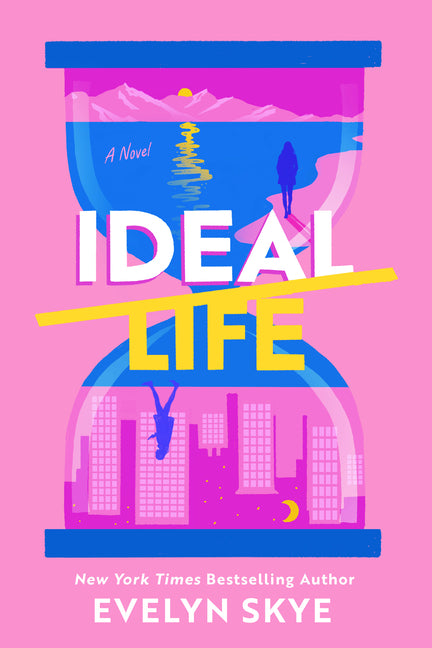 Ideal Life -- Evelyn Skye, Paperback