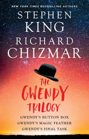 The Gwendy Trilogy (Bind-Up): Gwendy's Button Box, Gwendy's Magic Feather, Gwendy's Final Task by King, Stephen