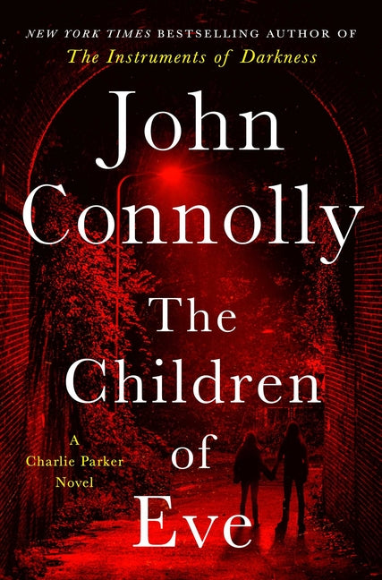 The Children of Eve: A Thriller by Connolly, John
