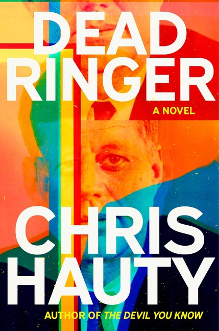 Dead Ringer -- Chris Hauty, Hardcover