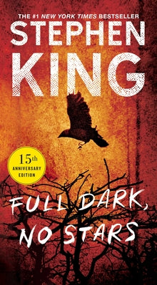 Full Dark, No Stars: Novellas by King, Stephen