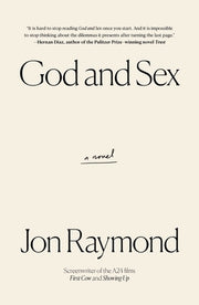 God and Sex by Raymond, Jon