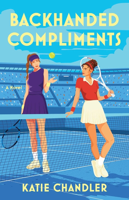 Backhanded Compliments by Chandler, Katie
