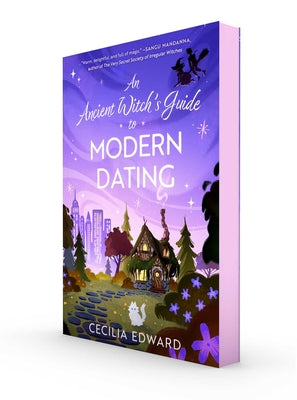 An Ancient Witch's Guide to Modern Dating by Edward, Cecilia