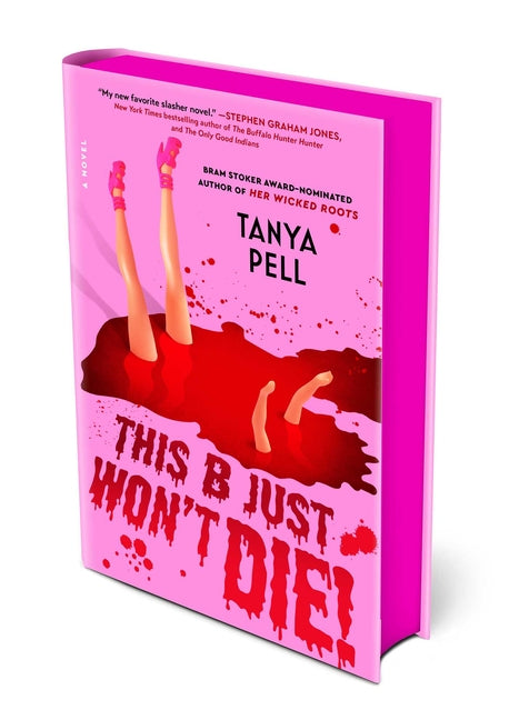 This B Just Won't Die! -- Tanya Pell, Hardcover