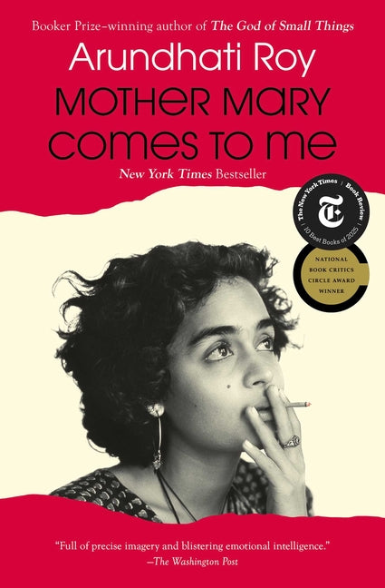 Mother Mary Comes to Me -- Arundhati Roy, Paperback