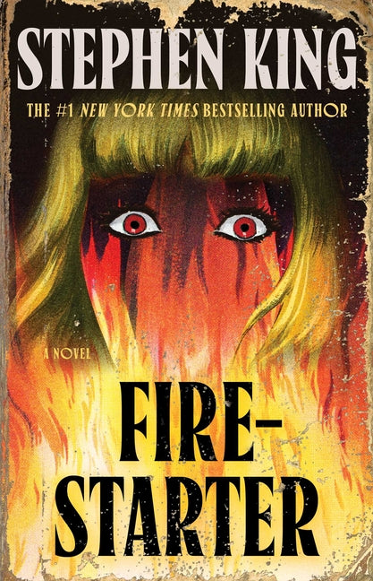 Firestarter -- Stephen King, Paperback