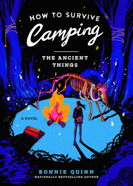 How to Survive Camping: The Ancient Things -- Bonnie Quinn, Paperback