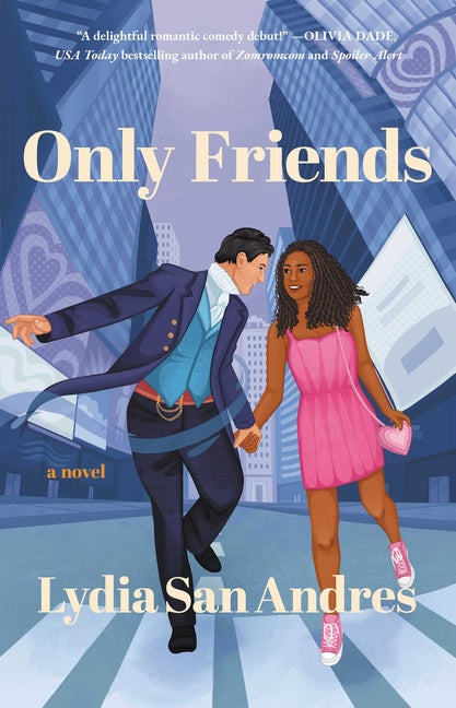Only Friends -- Lydia San Andres, Paperback