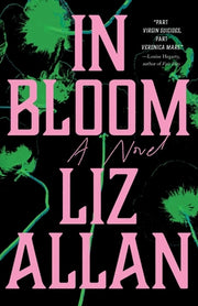 In Bloom by Allan, Liz