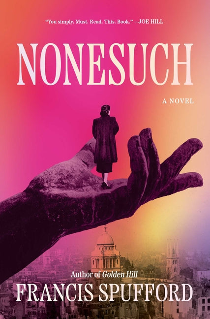 Nonesuch by Spufford, Francis