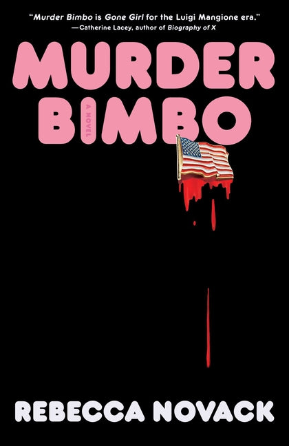 Murder Bimbo -- Rebecca Novack, Hardcover