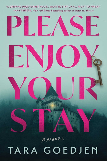 Please Enjoy Your Stay -- Tara Goedjen, Hardcover