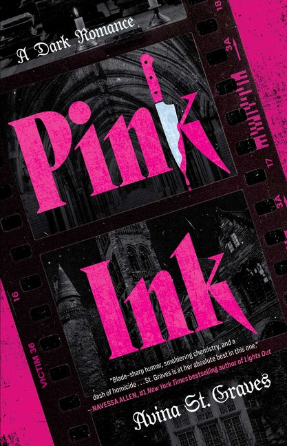 Pink Ink: A Dark Romance -- Avina St Graves, Paperback