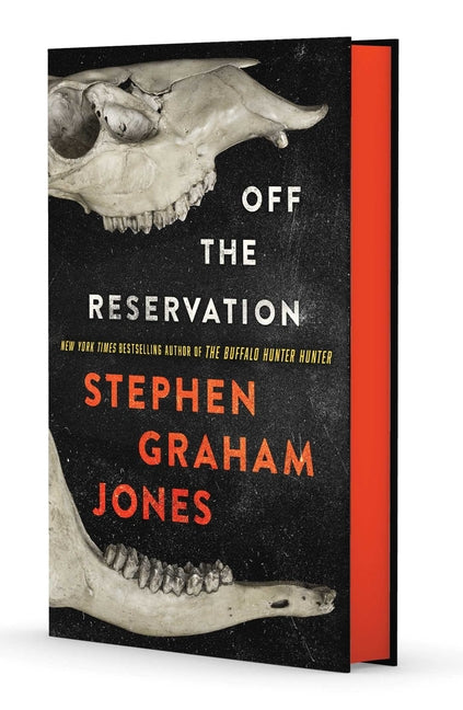 Off the Reservation -- Stephen Graham Jones, Hardcover