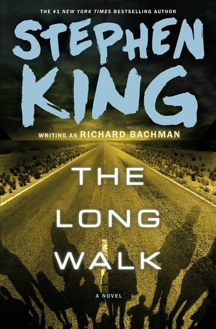 The Long Walk -- Stephen King, Hardcover