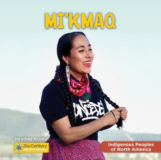 Mi'kmaq -- Heather Bruegl, Library Binding