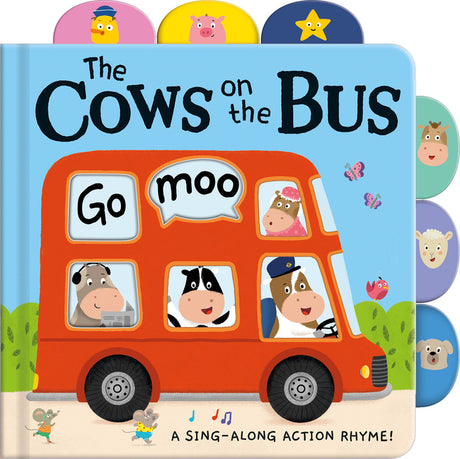 Cows on the Bus: A Sing-Along Action Rhyme! -- Tiger Tales, Board Book