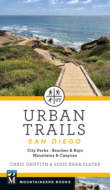 Urban Trails: San Diego: City Parks * Beaches & Bays * Mountains & Canyons -- Susie Kara Slater, Paperback