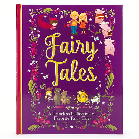 Fairy Tales: A Beautiful Collection of Favorite Fairy Tales -- Cottage Door Press, Hardcover