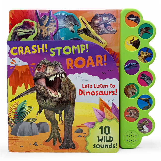 Crash! Stomp! Roar!: Let's Listen to Dinosaurs! by Cottage Door Press