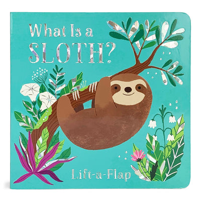 What Is a Sloth? -- Cottage Door Press, Board Book