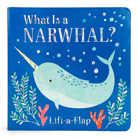 What Is a Narwhal? -- Cottage Door Press, Board Book