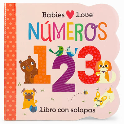 Babies Love Números / Babies Love Numbers (Spanish Edition) = Babies Love Numbers -- Cottage Door Press, Board Book