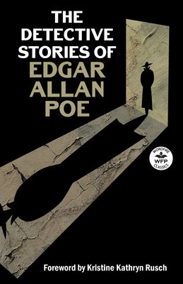 The Detective Stories of Edgar Allan Poe -- Edgar Allan Poe, Paperback