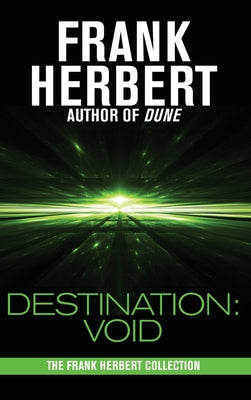 Destination: Void: Prequel to the Pandora Sequence -- Frank Herbert, Hardcover