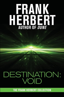 Destination: Void: Prequel to the Pandora Sequence -- Frank Herbert, Paperback
