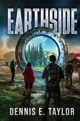 Earthside -- Dennis E. Taylor, Paperback